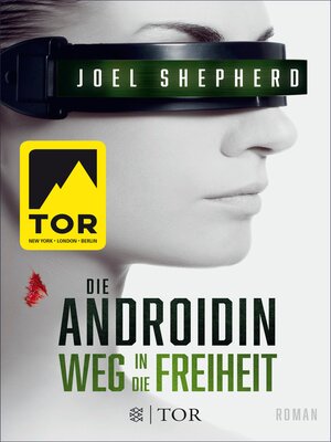 cover image of Die Androidin--Weg in die Freiheit